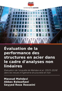 Évaluation de la performance des structures en acier dans le cadre d'analyses non linéaires