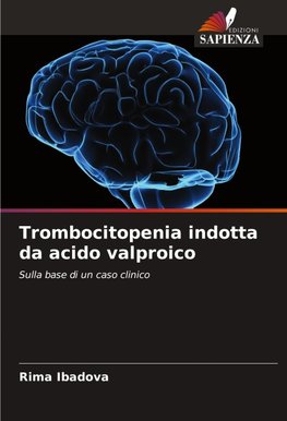 Trombocitopenia indotta da acido valproico