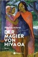 Der Magier von Hiva Oa