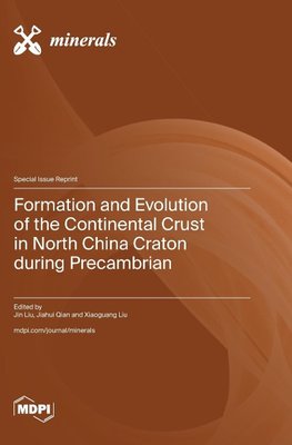 Formation and Evolution of the Continental Crust in North China Craton during Precambrian