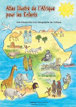 Atlas illustré de l'Afrique pour les enfants