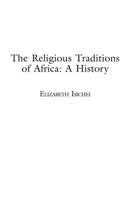 The Religious Traditions of Africa