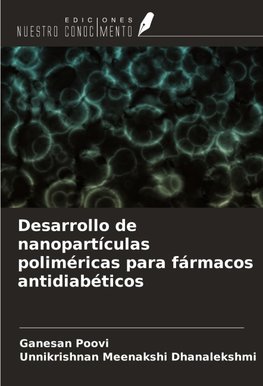 Desarrollo de nanopartículas poliméricas para fármacos antidiabéticos