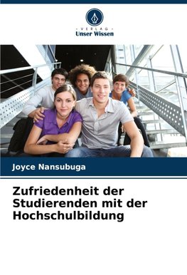 Zufriedenheit der Studierenden mit der Hochschulbildung