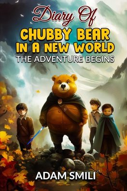 Diary of Chubby Bear in a New World