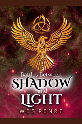 Battles Between Shadow and Light