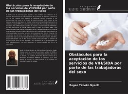 Obstáculos para la aceptación de los servicios de VIH/SIDA por parte de las trabajadoras del sexo