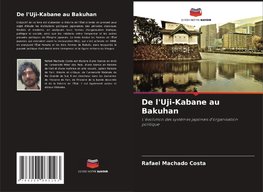 De l'Uji-Kabane au Bakuhan