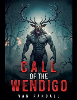 Call of the Wendigo