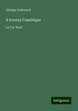 À travers l'Amérique