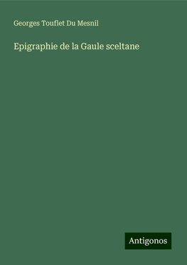 Epigraphie de la Gaule sceltane