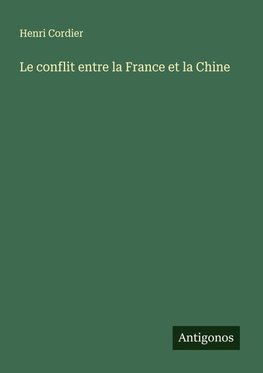 Le conflit entre la France et la Chine