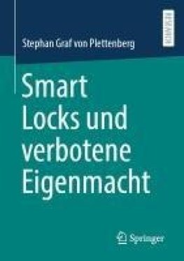 Smart Locks und verbotene Eigenmacht