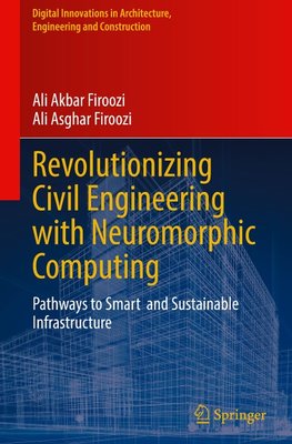 Revolutionizing Civil Engineering with Neuromorphic Computing