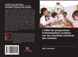 L'effet du programme d'alimentation scolaire sur les résultats scolaires des enfants