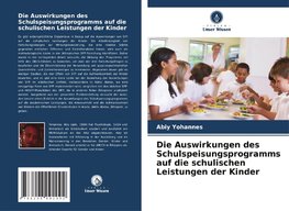 Die Auswirkungen des Schulspeisungsprogramms auf die schulischen Leistungen der Kinder