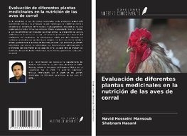 Evaluación de diferentes plantas medicinales en la nutrición de las aves de corral