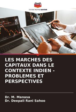 LES MARCHES DES CAPITAUX DANS LE CONTEXTE INDIEN - PROBLEMES ET PERSPECTIVES