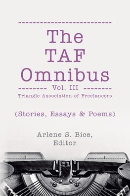 The TAF Omnibus Vol. III  (Stories, Essays, & Poems)