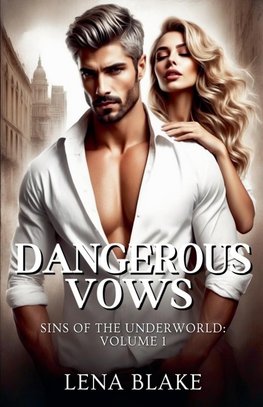 Dangerous Vows