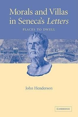 Morals and Villas in Seneca's Letters