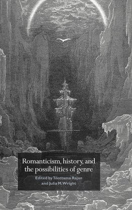 Romanticism, History, and the Possibilities of Genre