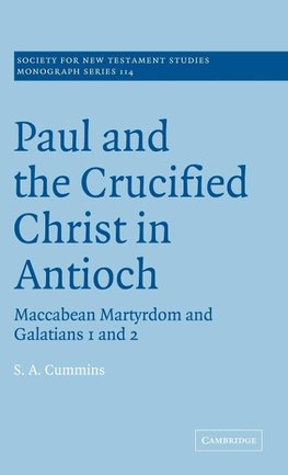 Paul and the Crucified Christ in Antioch