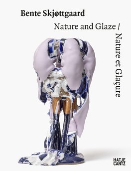 Bente Skjøttgaard: Nature and Glaze/Nature et Glaçure