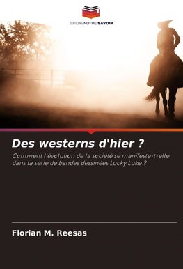 Des westerns d'hier ?