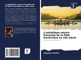 L'esthétique sonore française de la flûte traversière au 18e siècle