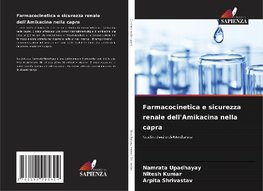 Farmacocinetica e sicurezza renale dell'Amikacina nella capra