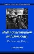 Media Concentration and Democracy