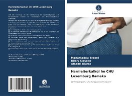 Harnleiterkalkül im CHU Luxemburg Bamako