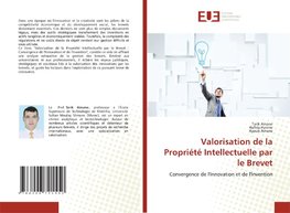 Valorisation de la Propriété Intellectuelle par le Brevet