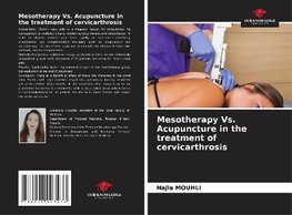 Mesotherapy Vs. Acupuncture in the treatment of cervicarthrosis