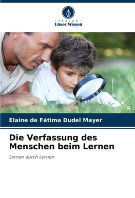 Die Verfassung des Menschen beim Lernen