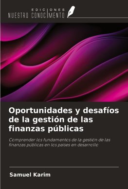 Oportunidades y desafíos de la gestión de las finanzas públicas