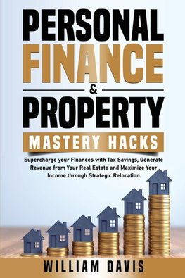 PERSONAL FINANCE & PROPERTY MASTERY HACKS