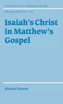 Isaiah's Christ in Matthew's Gospel