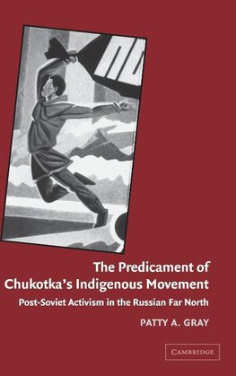 The Predicament of Chukotka's Indigenous Movement