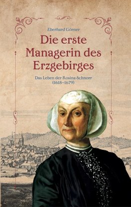 Die erste Managerin des Erzgebirges