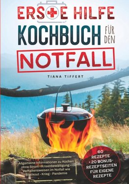 Erste Hilfe Kochbuch für den Notfall