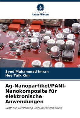 Ag-Nanopartikel/PANI-Nanokomposite für elektronische Anwendungen