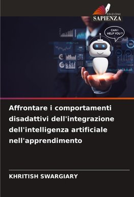 Affrontare i comportamenti disadattivi dell'integrazione dell'intelligenza artificiale nell'apprendimento