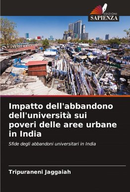 Impatto dell'abbandono dell'università sui poveri delle aree urbane in India