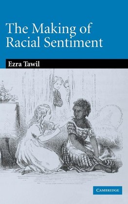 The Making of Racial Sentiment