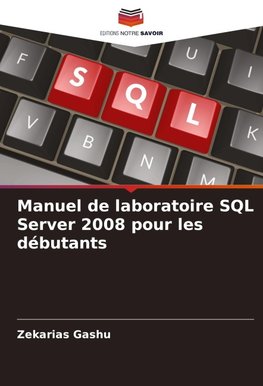 Manuel de laboratoire SQL Server 2008 pour les débutants