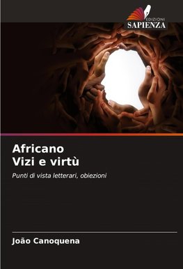 Africano Vizi e virtù