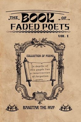 The Book Of Faded Poets, Vol 1