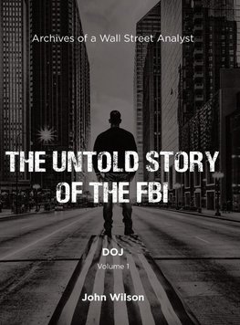 The Untold Story of the FBI